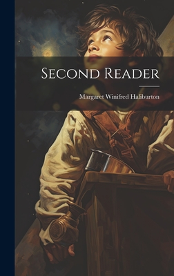 Second Reader - Haliburton, Margaret Winifred