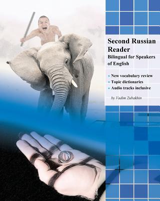 Second Russian Reader: Bilingual for Speakers of English - Zubakhin, Vadim
