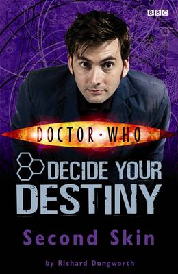 Second Skin: Decide Your Destiny - Dungworth, Richard