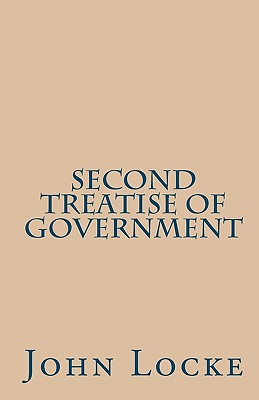 Second Treatise of Government - Locke, John