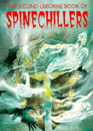 Second Usborne Book of Spinechillers: The Haunting of Dungeon Creek/Stage Fright