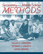 Secondary and Middle School Methods, Mylabschool Edition - Ornstein, Allan C, Professor, and Lasley, Thomas J, II, and Mindes, Gayle