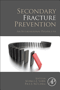 Secondary Fracture Prevention: An International Perspective