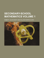 Secondary-School Mathematics Volume 1
