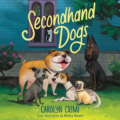 Secondhand Dogs - Crimi, Carolyn, and Sanderlin, Mark (Read by)