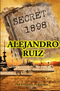 Secret 1898... the Hidden Story