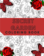 Secret Garden Coloring Book: For Adults Relaxation Magical Scenes Stress Relief