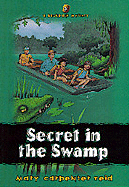 Secret in the Swamp