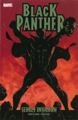 Secret Invasion: Black Panther - Aaron, Jason (Text by)