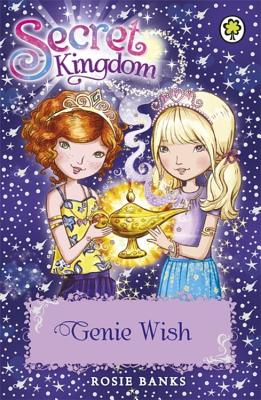 Secret Kingdom: Genie Wish: Book 33 - Banks, Rosie