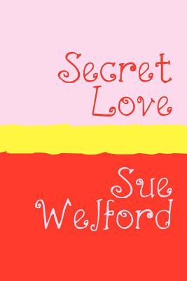 Secret Love - Large Print - Welford, Sue