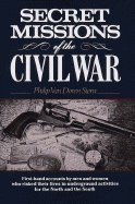 Secret Missions of the Civil War - Stern, Philip Van Doren