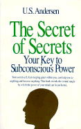 Secret of Secrets - Andersen, U S, and Andersen, Uell S