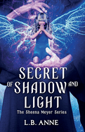 Secret of Shadow and Light
