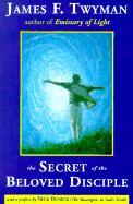 Secret of the Beloved Disc (P) - Twyman, James, and Bunick, Nick (Foreword by)