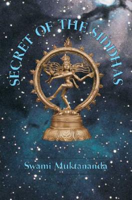 Secret of the Siddhas - Muktananda, Swami, and Zweig, Paul (Introduction by)