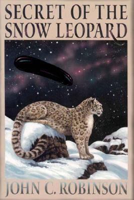 Secret of the Snow Leopard - Robinson, John C