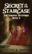 Secret of the Staircase: The Virginia Mysteries Book 4