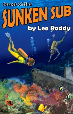 Secret of the Sunken Sub - Roddy, Lee