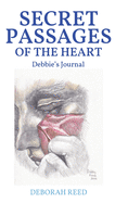 Secret Passages of the Heart: Debbie's Journal