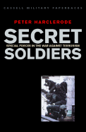 Secret Soldiers: Special Forces in the War Against Terrorism