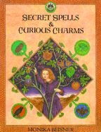 Secret Spells & Curious Charms