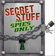 Secret Stuff for Spies Only