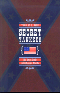 Secret Yankees: The Union Circle in Confederate Atlanta - Dyer, Thomas G, Professor