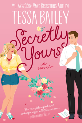 Secretly Yours - Bailey, Tessa