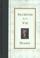 Secretos de La VID / Diario: Secrets of the Vine / Journal