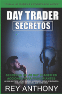 Secretos de un Day Trader en Acciones para Principiantes