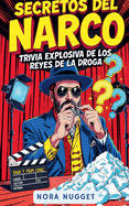 Secretos del Narco: Trivia Explosiva de los Reyes de la Droga