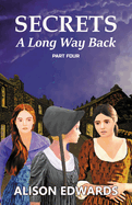 Secrets: A Long Way Back (Book Four)