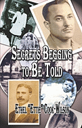 Secrets Begging to Be Told