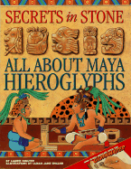 Secrets in Stone: All about Maya Hieroglyphs - Coulter, Laurie
