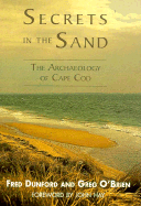 Secrets in the Sand: The Archaeology of Cape Cod