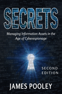 Secrets: Managing Information Assets in the Age of Cyberespionage