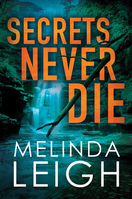 Secrets Never Die - Leigh, Melinda