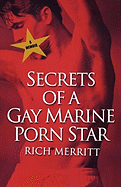 Secrets of a Gay Marine Porn Star
