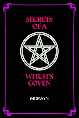 Secrets of a Witch's Coven - Morwyn