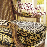 Secrets of French Design - Phillips, Betty Lou