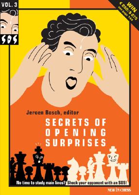 Secrets of Opening Surprises 3 - Bosch, Jeroen (Editor)