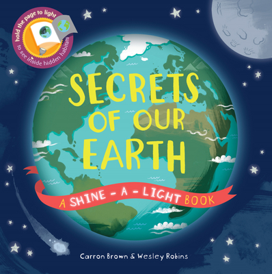 Secrets of Our Earth - Brown, Carron