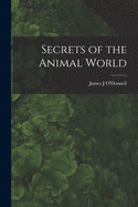 Secrets of the Animal World
