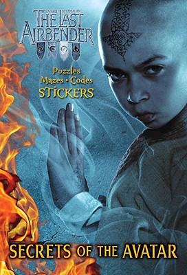 Secrets of the Avatar - Shyamalan, M Night (Screenwriter), and DiMartino, Michael Dante (Creator), and Konietzko, Bryan (Creator)