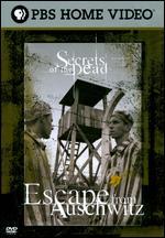 Secrets of the Dead: Escape from Auschwitz