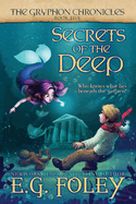 Secrets of the Deep (the Gryphon Chronicles, Book 5)