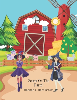 Secrets Of The Farm - Hart-Brown, Hannah L