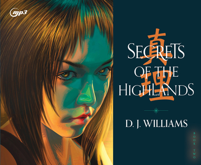 Secrets of the Highlands: Volume 2 - Williams, D J, and Verner, Adam (Narrator)