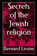 Secrets of the Jewish Religion